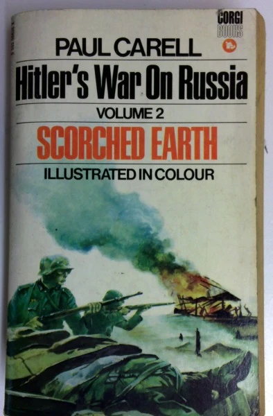 Paul Carell / Scorched Earth (V. 2) (Hitler's War on Russia) (Vintage Paperback)