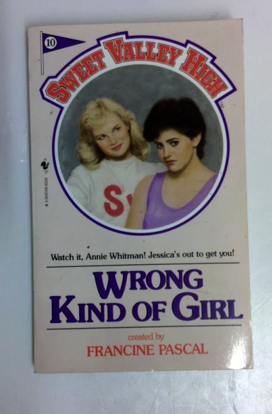 Kate William / Wrong Kind of Girl: No. 10 (Sweet Valley High) (Vintage Paperback)