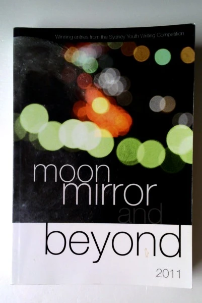Sydney Youth Writing Incorporated / Moon, Mirror and Beyond (Large Paperback)