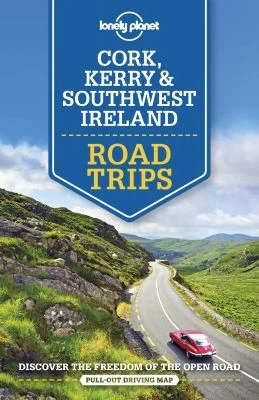 Lonely Planet / Lonely Planet Cork, Kerry & Southwest Ireland Road Trips