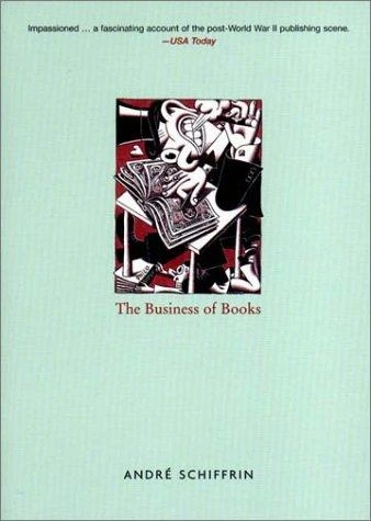Andre Schiffrin / The Business of Books