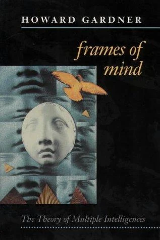 Howard Gardner / Frames of Mind