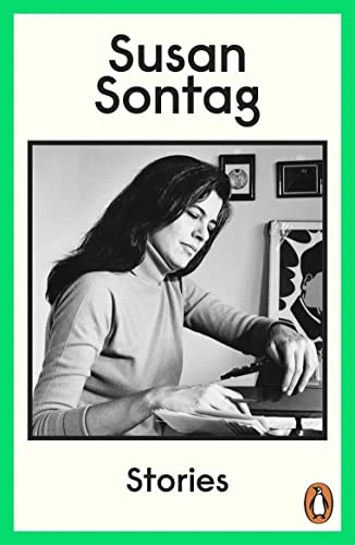 Susan Sontag / Stories