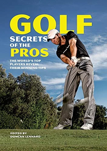 Duncan Lennard / Golf Secrets of the Pros