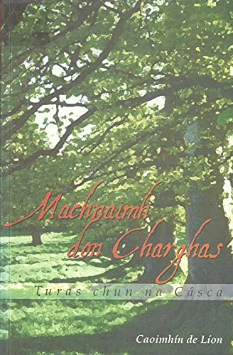 Caoimhin De Lion / Machnaimh don Charghas (Large Paperback)