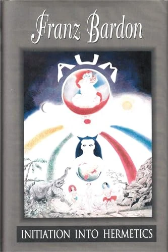 Franz Bardon / Initiation into Hermetics (Large Paperback)