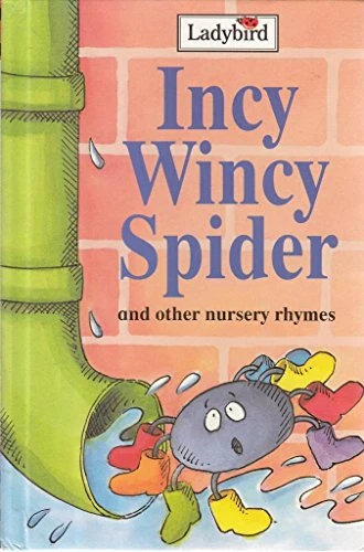 Incy Wincy Spider and Other Nursery Rhymes (Ladybird)