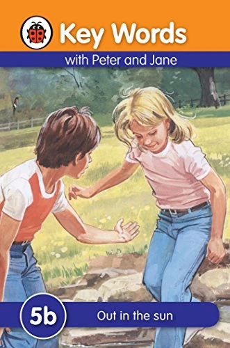 5b Out in the sun (Key Words with Peter and Jane) (Ladybird)
