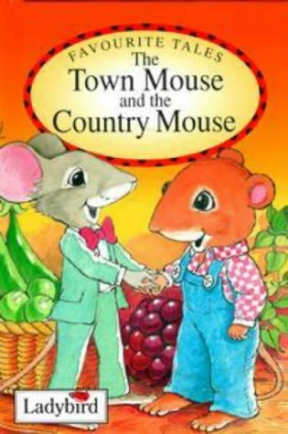 The Town Mouse and the Country Mouse (Favourite Tales) (Ladybird)