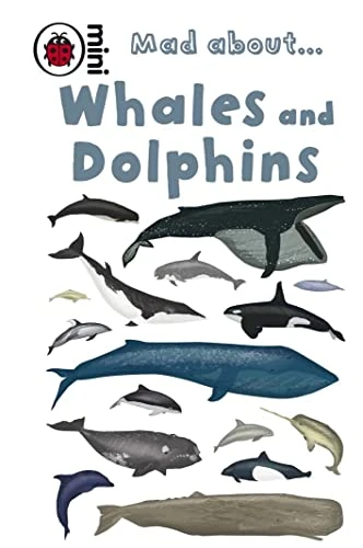 Ladybird Mad About Whales and Dolphins (Ladybird)