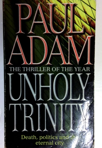 Paul Adam / Unholy Trinity (Older Edition Small Paperback)