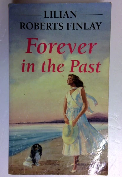 Lilian Roberts Finlay / Forever in the Past (Older Edition Small Paperback)