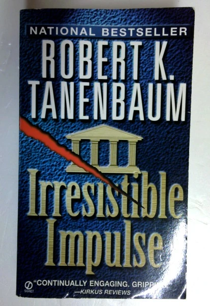 Robert K. Tanenbaum / Irresistable Impulse (Older Edition Small Paperback)