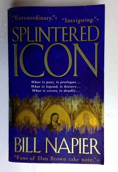 Bill Napier / Splintered Icon (Older Edition Small Paperback)