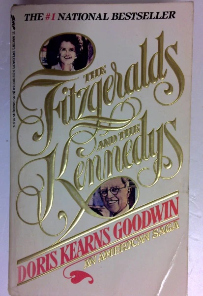 Doris Kearns Goodwin / Fitzgeralds and the Kennedys (Older Edition Small Paperback)