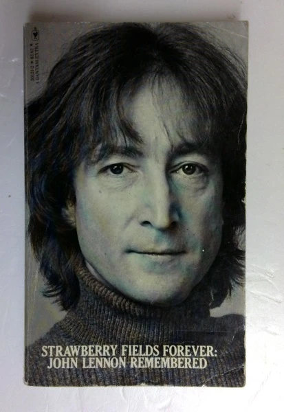 Vic Garbarini / Strawberry Fields Forever - John Lennon Remembered (Older Edition Small Paperback)