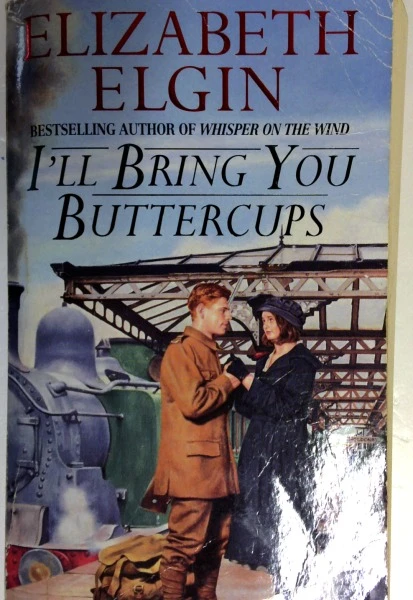 Elizabeth Elgin / Ill Bring You Buttercups (Older Edition Small Paperback)