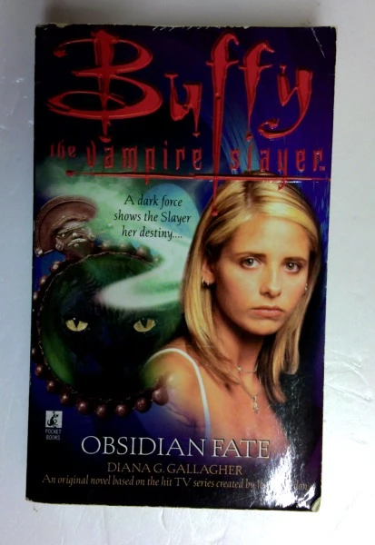 Diana G. Gallagher / Obsidian Fate (Buffy the Vampire Slayer S.) (Older Edition Small Paperback)