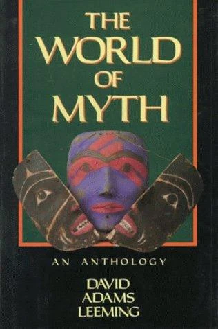 David Adams Leeming / The world of myth (Hardback)