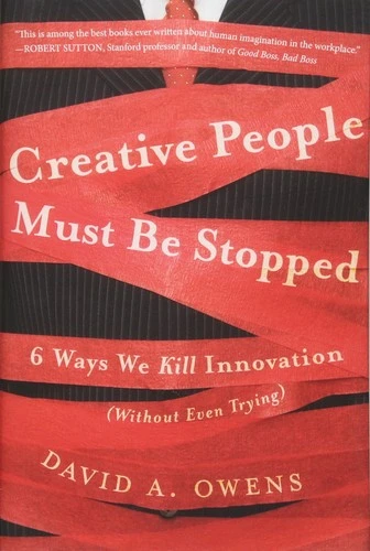 David A. Owens / Creative people must be stopped (Hardback)