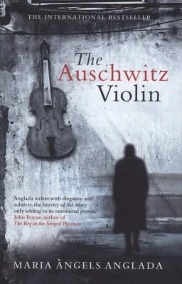 Maria Angels Anglada / The Auschwitz Violin (Hardback)