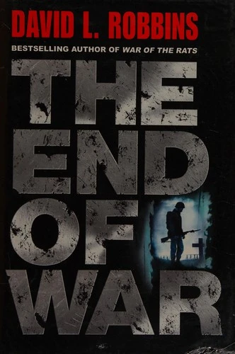 David L. Robbins / The end of war (Hardback)