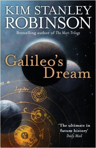 K Stanley Robinson / Galileo's Dream (Hardback)