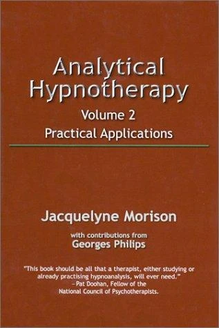 Jacquelyne Morison / Analytical Hypnotherapy, Vol. 2 (Hardback)