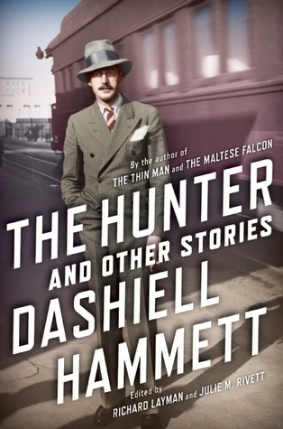 Dashiell Hammett / Hunter and other stories (Hardback)