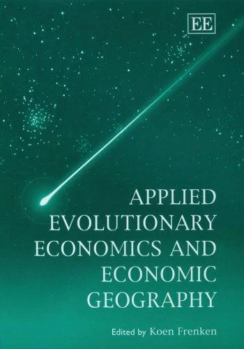 Koen Frenken / Applied Evolutionary Economics and Economic Geography (Hardback)