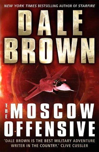 Dale Brown / The Moscow Offensive (Large Paperback)