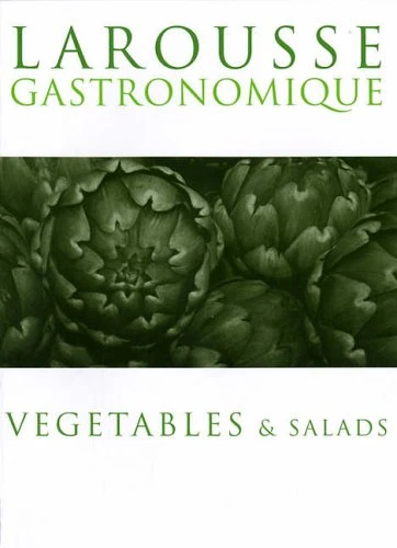 Prosper Montagne / Larousse Vegetables & Salads (Large Paperback)
