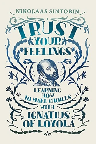Nikolaas Sintobin / Trust Your Feelings (Large Paperback)