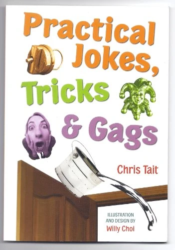 Chris Tait / Practical jokes, tricks & gags (Large Paperback)