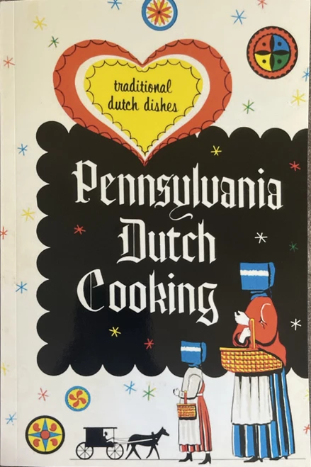 Pennsylvania Dutch / Pennsylvania Dutch Cooking (Large Paperback)