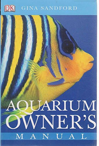 Gina Sandford / Aquarium - an Owner's Manual (Large Paperback)