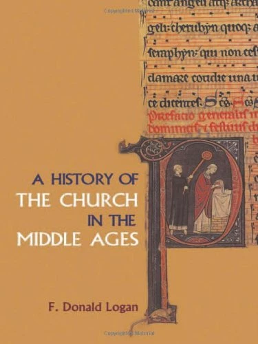 F Donald Logan / A History of the Church in the Middle Ages (Large Paperback)