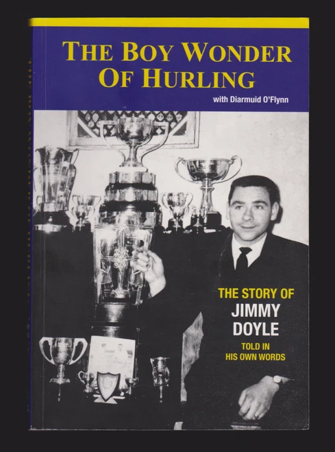 Jimmy Doyle / The Boy Wonder of Hurling (Large Paperback)
