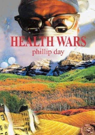 Phillip Day / Health Wars (Large Paperback)