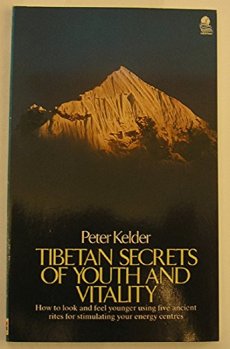 Peter Kelder / Tibetan Secrets of Youth and Vitality (Large Paperback)