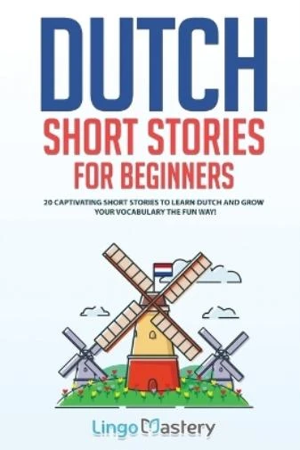 Lingo Mastery / Dutch Short Stories for Beginners (Large Paperback)