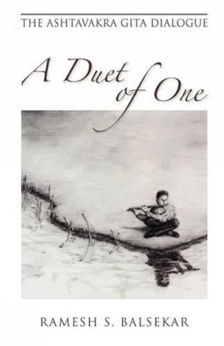 Ramesh S. Balsekar / Duet of One - The Ashtavakra Gita Dialogue (Large Paperback)