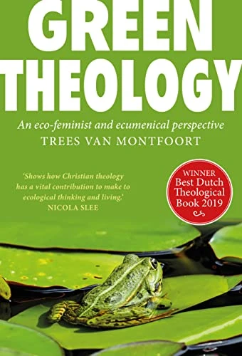 Trees Van Montfoort / Green Theology (Large Paperback)
