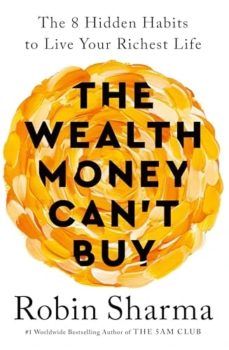 Robin Sharma / The Wealth Money Can't Buy (Large Paperback)