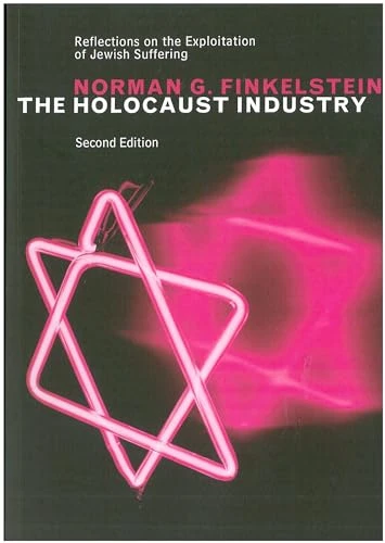 Norman G Finkelstein / The Holocaust Industry (Large Paperback)