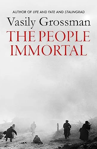 Vasily Grossman / The People Immortal (Large Paperback)