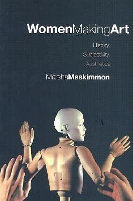 Marsha Meskimmon / Women Making Art (Large Paperback)