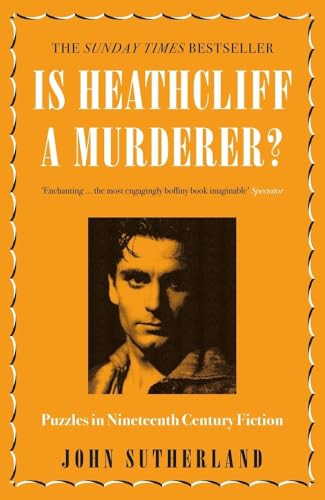 Jon Sutherland / Is Heathcliff a Murderer?