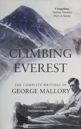 George Mallory / Climbing Everest