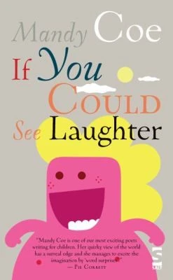 Mandy Coe / If You Could See Laughter